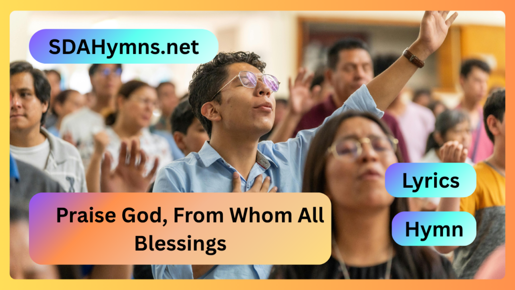 Praise God, From Whom All Blessings