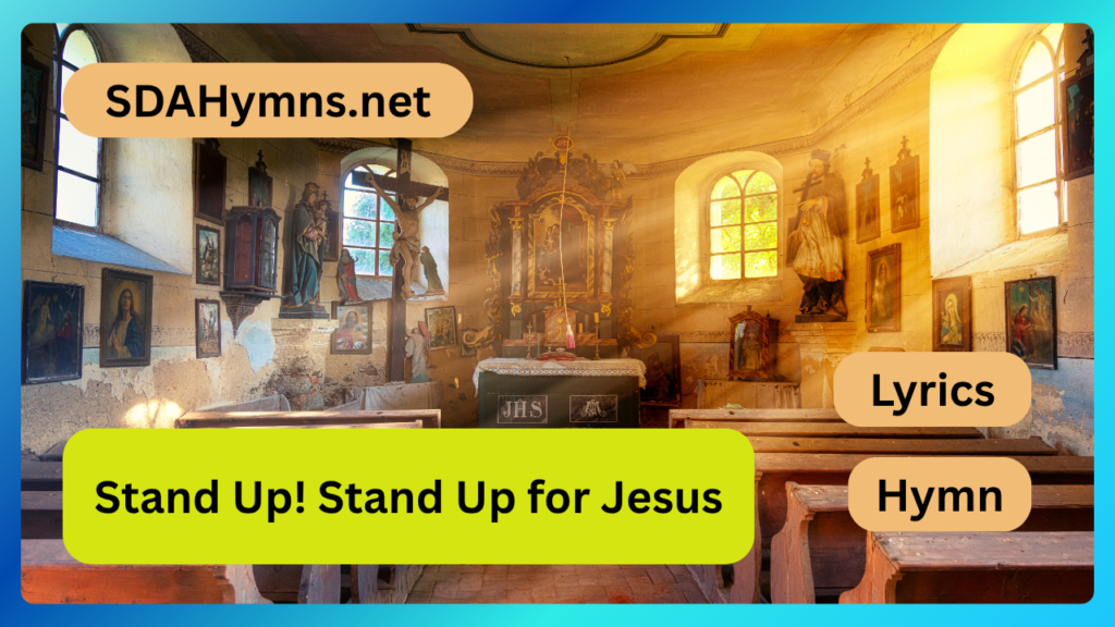 Stand Up! Stand Up for Jesus